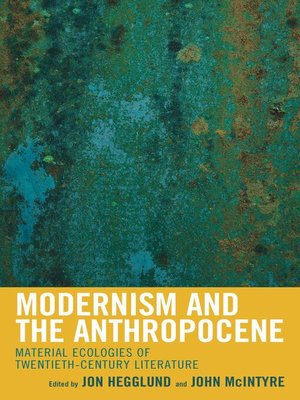 cover image of Modernism and the Anthropocene